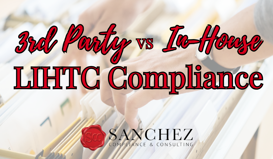 3rd Party vs. In-House LIHTC Compliance: Pros, Cons, and the Real Cost Savings