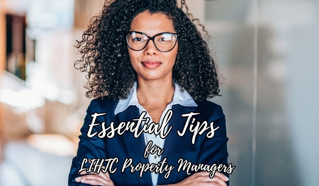 Navigating LIHTC: Essential Tips for Property Managers