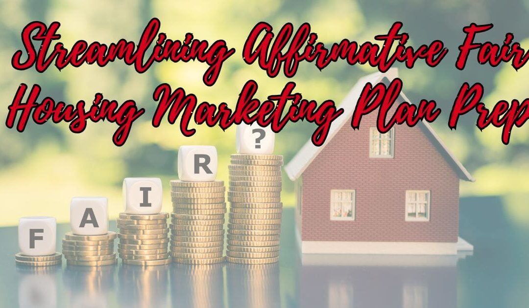 Affirmative Fair Housing Marketing Plan Preparation